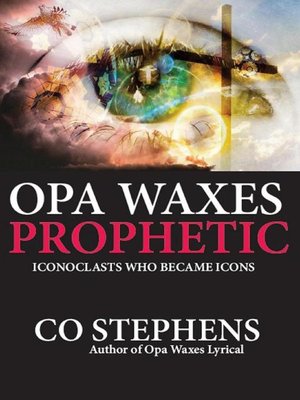 cover image of Opa Waxes Prophetic